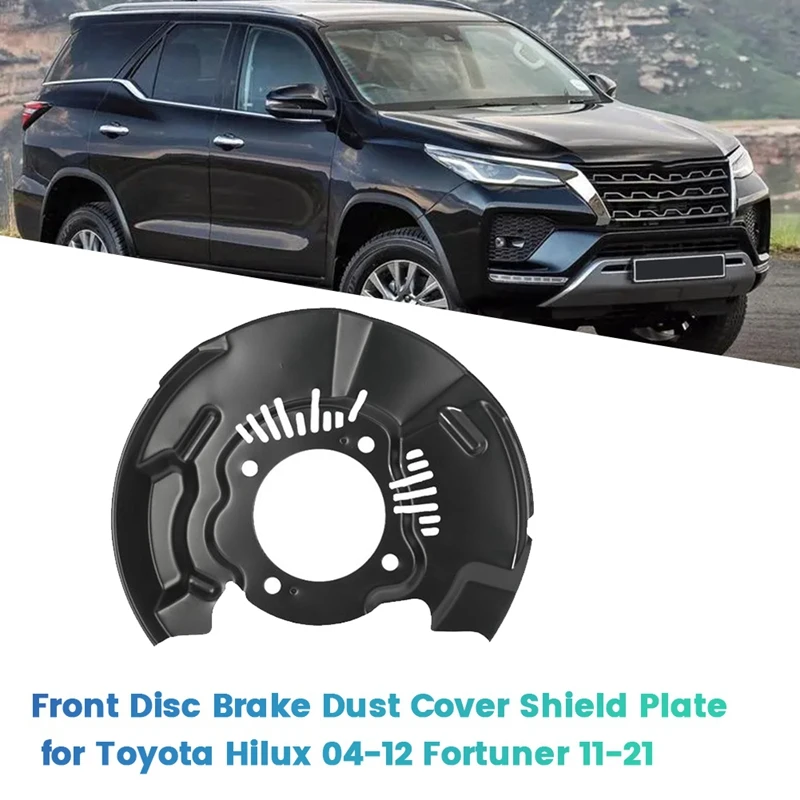 

Car Front Disc Brake Dust Cover Shield Plate For Toyota Hilux 2004-2012 Fortuner 2011-2021