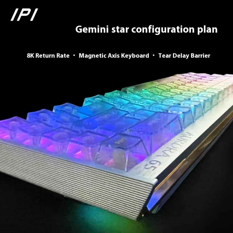 

IPI AURORA 65 Platinum Collector Edition Magnetic Switch Gaming Keyboard Gemini Eight-Treasure 65 8K RT0.01MM 0.125MS Aluminum
