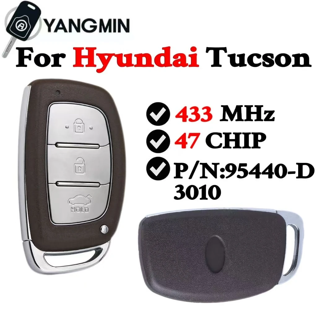 

YANGMIN Keyless Smart Car Key For Hyundai Tucson 2018 95440-D3010 433.92MHz FSK NCF29A1X 47 Chip