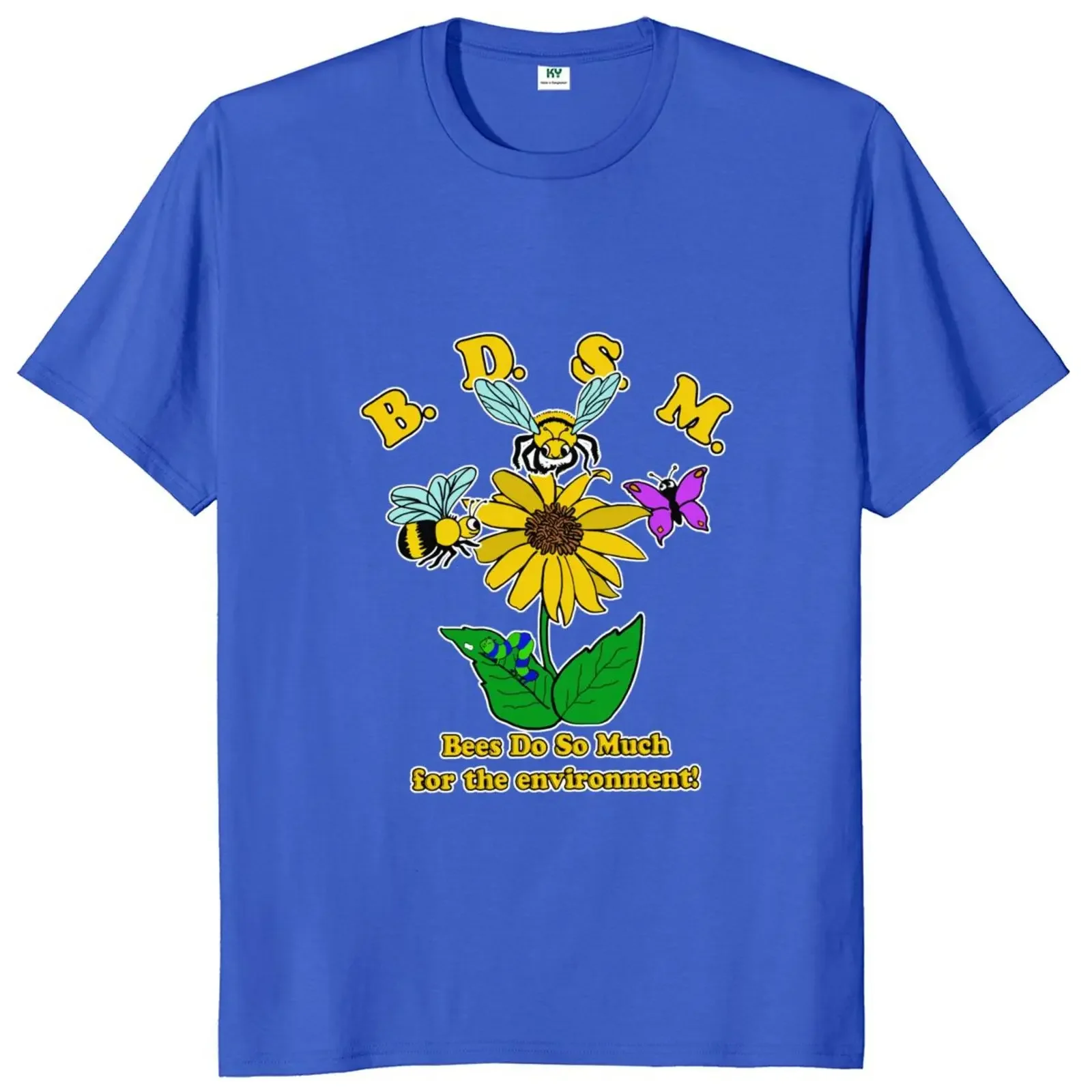 BDSM Bees Do So Much For The Environment T Shirt Funny Puns Adult Humor Jokes Tshirts EU Size 100% Cotton Unisex Casual Tops