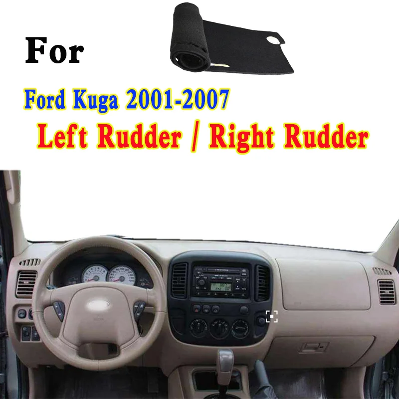 

For 2001-2007 Ford Kuga Escape XLS XLT Car-Styling Dashmat Dashboard Cover Instrument Panel Insulation Protective Pad Ornaments