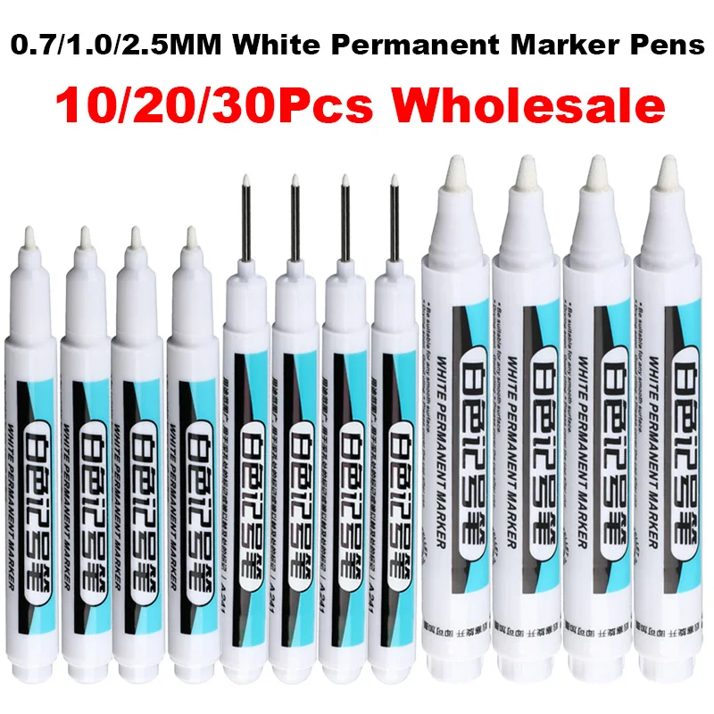 10/20/30Pcs 0.7/1.0/2.5MM White Permanent Marker Pens Paint Markers For Wood Rock Plastic Leather Stone Metal Art Supplies