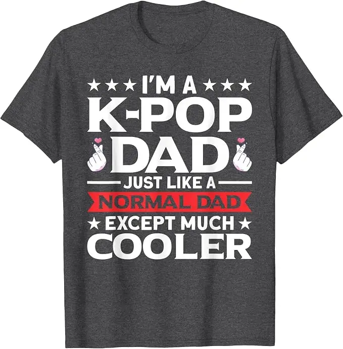 Ich bin ein K-Pop-Vater wie ein normaler Papa, nur aber noch cooler - T-Shirt Y2k Kpop Mode Herrenkleidung Humor Ehemann Cooles Spruch-T-Shirt Geschenk – Detail 9