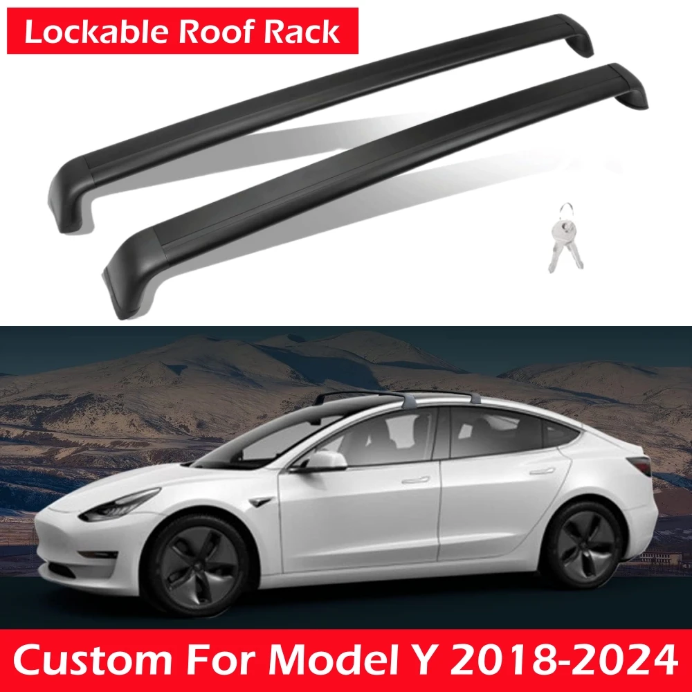 

2024 New Lockable Roof Rack For Tesla Model 3 Model Y 2017-2024 Roof Rack Accessories Antitheft Cross Bars Luggage Carrier