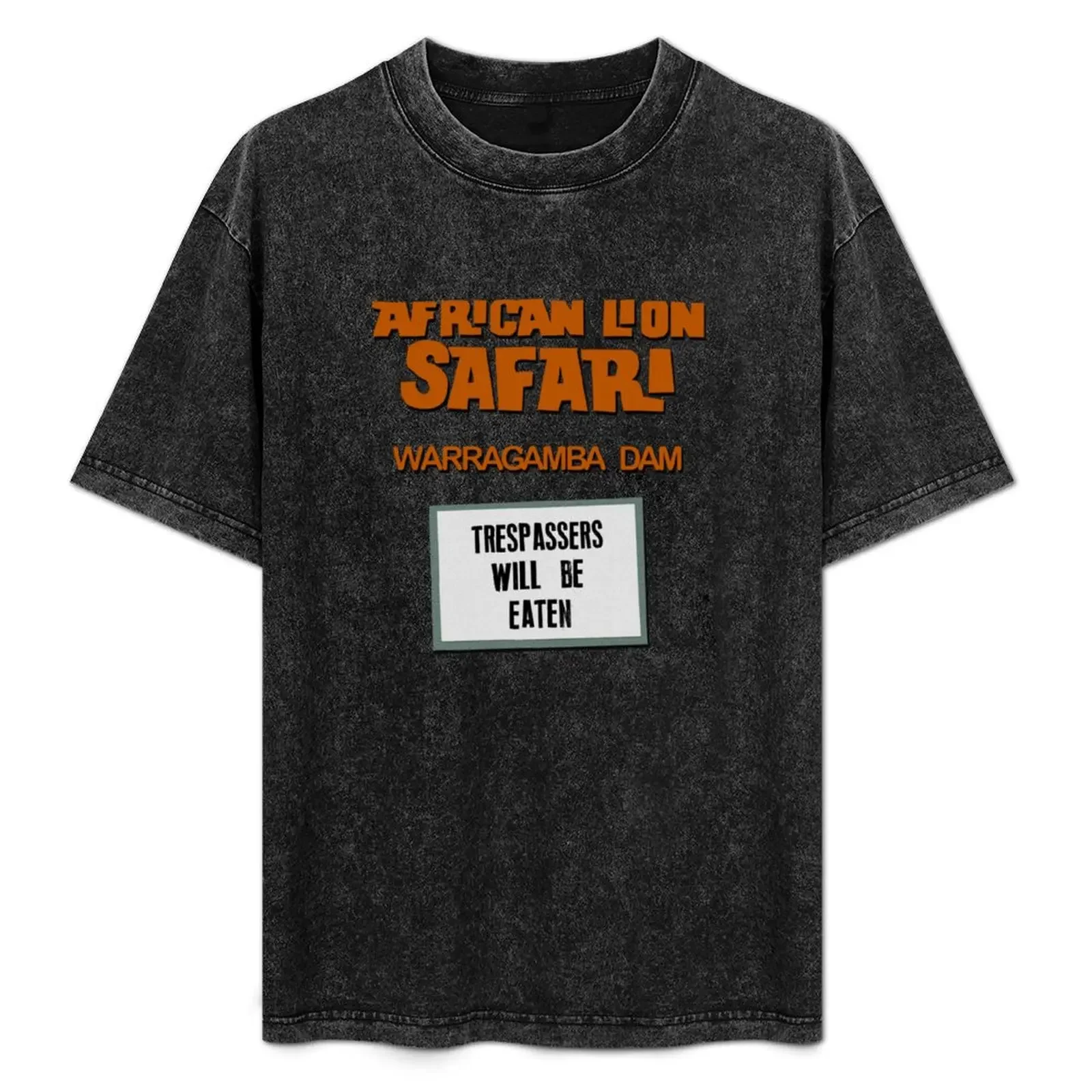 

African Lion Safari - Trespassers Will Be Eaten T-Shirt customizeds boys animal print anime stuff mens graphic t-shirts anime