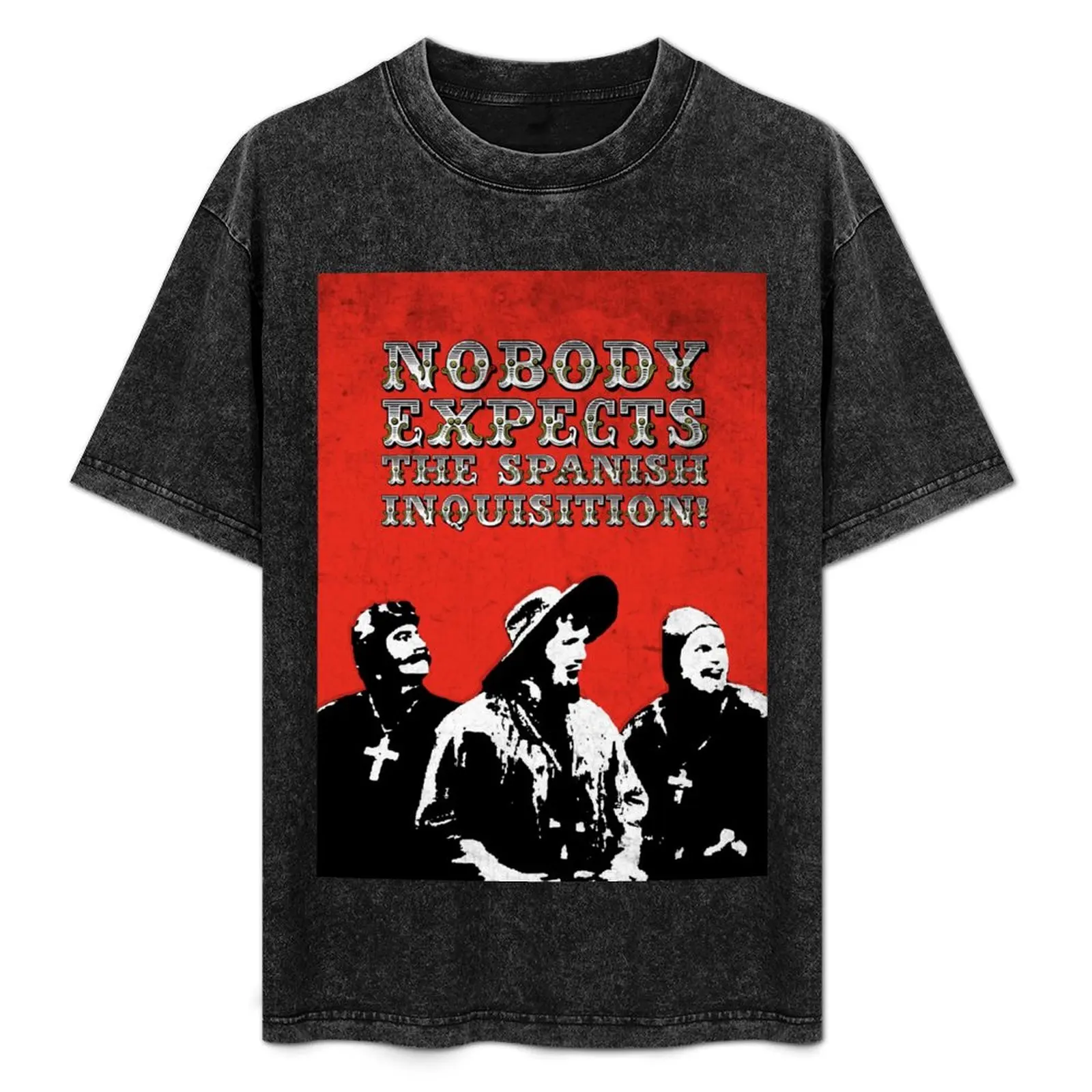 Nobody expects the Spanish Inquisition! T-Shirt vintage anime shirt graphic t shirt vintage street wear Men's t-shirt