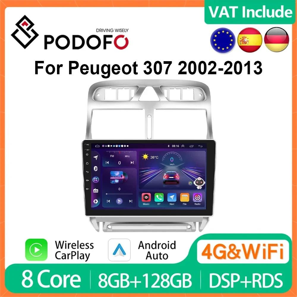 Podofo 4G CarPlay 8G+128G Android Car Radio For Peugeot 307 2002-2013 Multimedia Player 2din Head Unit GPS Navi HiFi RDS Stereo