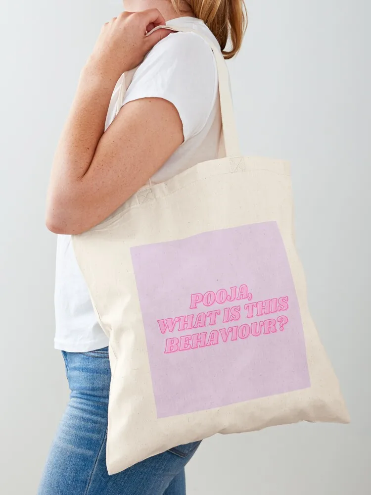 

DESI PINK; Pooja, what is this behaviour Tote Bag Lady bag Cloth bag shopping