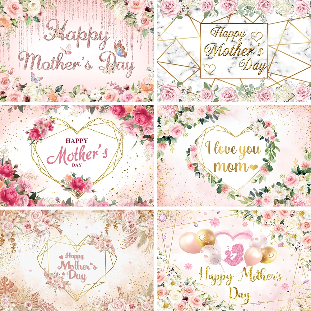 

Happy Mother's Day Photographic Background Rose Pink Floral for Thanks Mother Party Decoration Best Mom Ever Party Backdrop