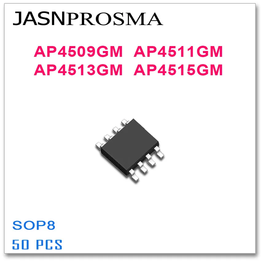 

JASNPROSMA 50 шт. AP4509GM AP4511GM AP4513GM AP4515GM SOP8 4509GM 4511GM 4513GM 4515GM Высокое качество