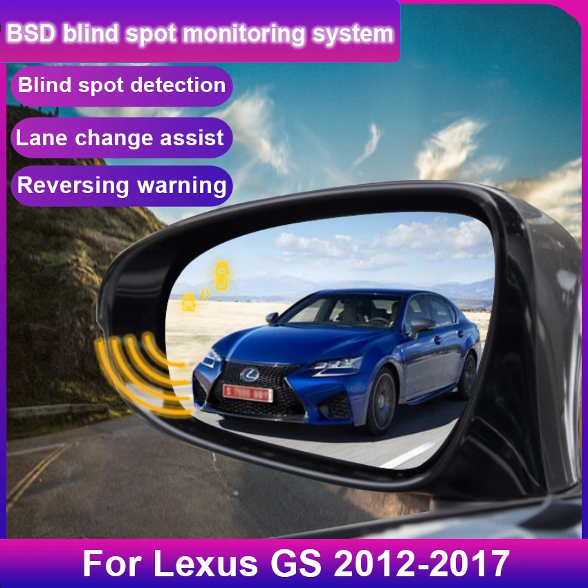 For Lexus GS 2012 2013 2014 2015 2016 2017 Car BSM BSD BSA Radar Warning Safety Driving Alert Mirror Detection Sensor