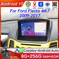 Car Radio Android 15 For Ford Fiesta MK7 2009-2017 GPS Navigation Stereo Multimedia Player Android Auto Carplay 4G Wifi No 2din