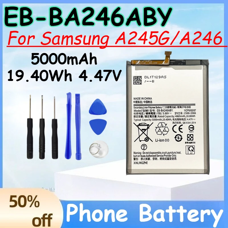 

EB-BA246ABY 5000mAh 19.40Wh 4.47V Battery for Samsung A245G/A246 Replace Mobile Phone Battery+Free Tools