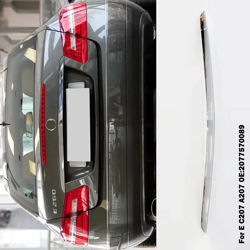 

A2077570089 Trunk Chrome Trim Rear Back Door Tailgate Chromium Styling For Mercedes Benz E Class C207 A207 W207 E260 E350 E400