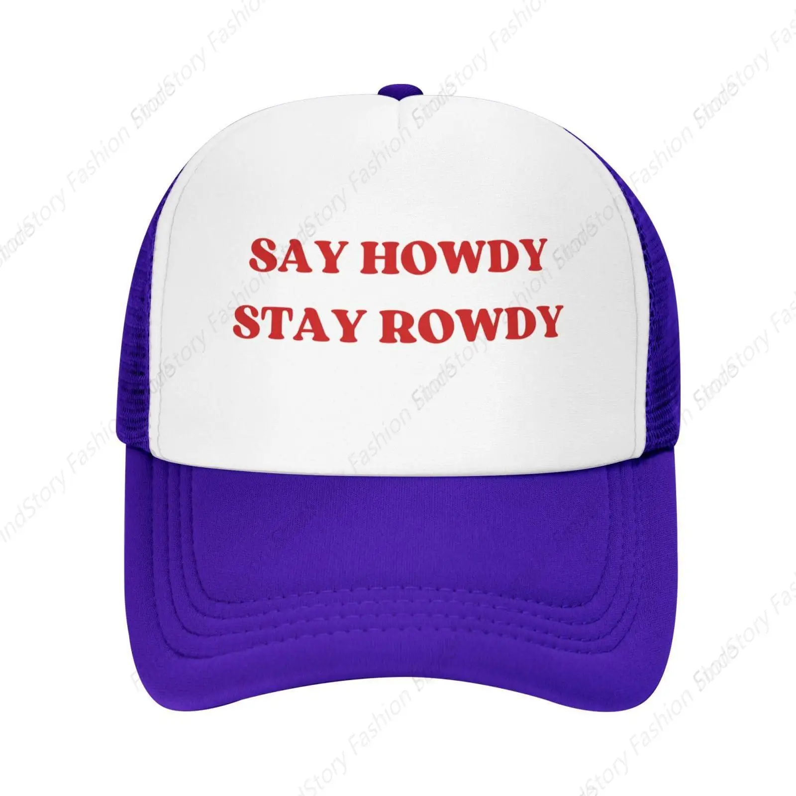 Say Howdy Stay Rowdy Baseball Cap Vintage Trucker Adult Mesh Dad Hat Outdoor Sports Hip Hop Travel Streetwear Daily