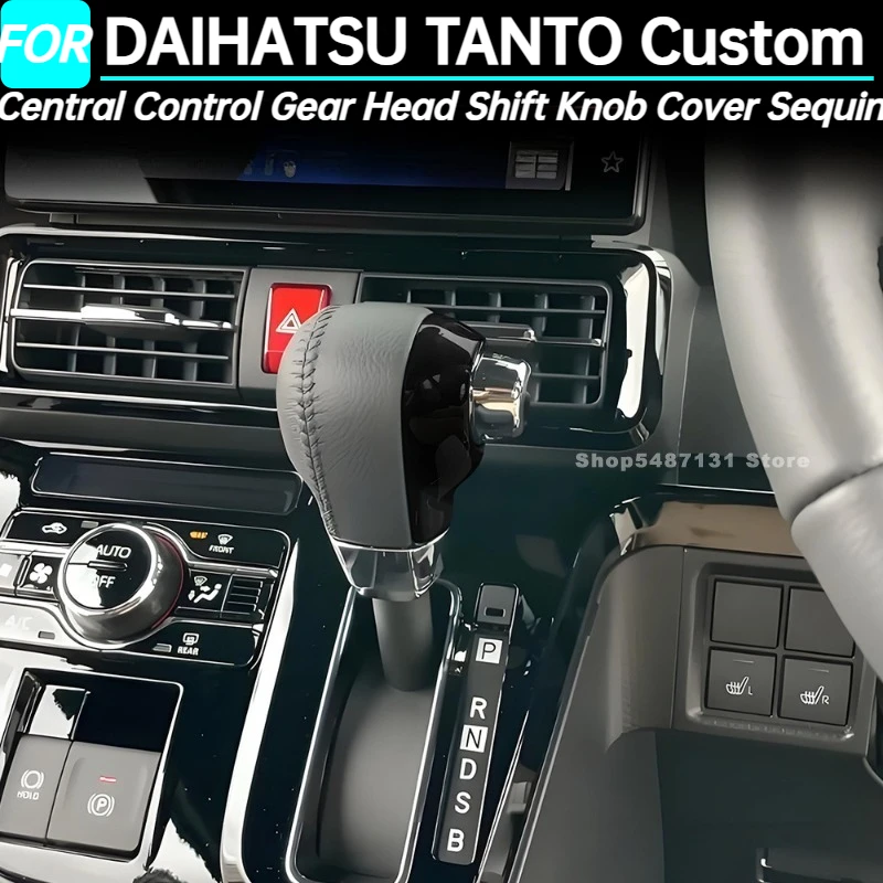 Car Central Control Gear Head Shift Knob Cover Sequin Trim for DAIHATSU TANTO Custom Interior Accessories 2023 2024 2025 for RHD