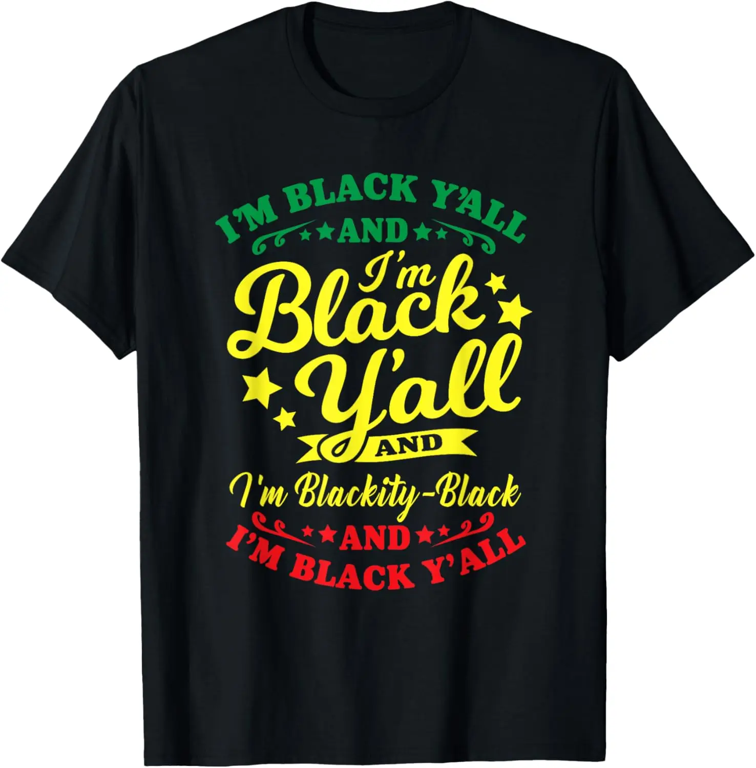 

I'm Blackity Black African American Black Pride T-Shirt