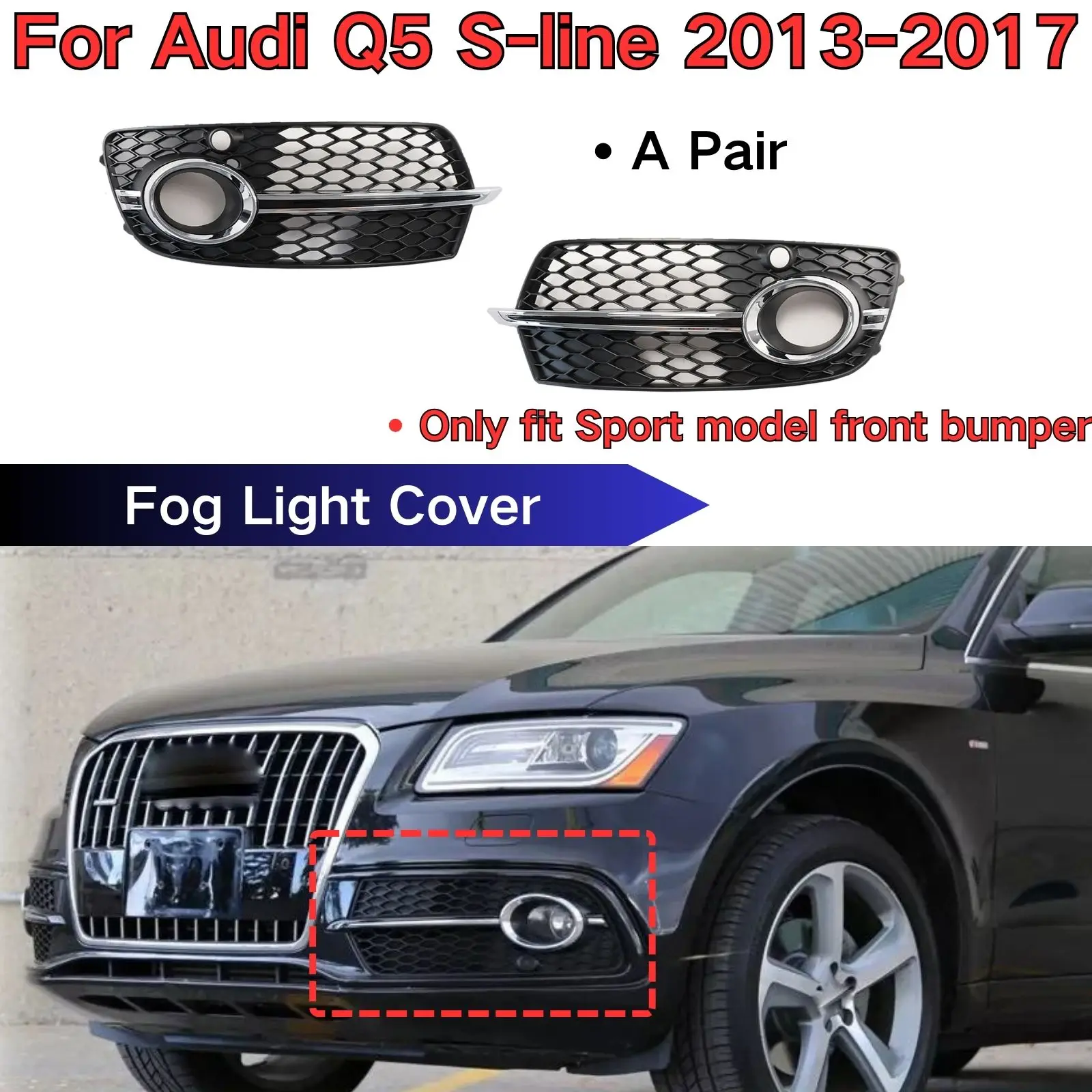 

Fog Light Cover For Audi Q5 S-line 2013 2014 2015 2016 2017 Fog Lamp Grill Honeycomb Mesh Cover Car Accessories Body Kit