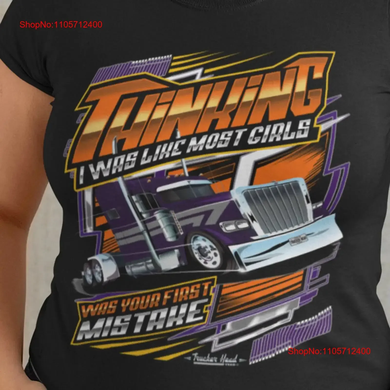 Women Trucker shirt Thinking I Was Like Most Girls Truck driver gift Semi t vintage Washed graphic streetwear Soft Casual