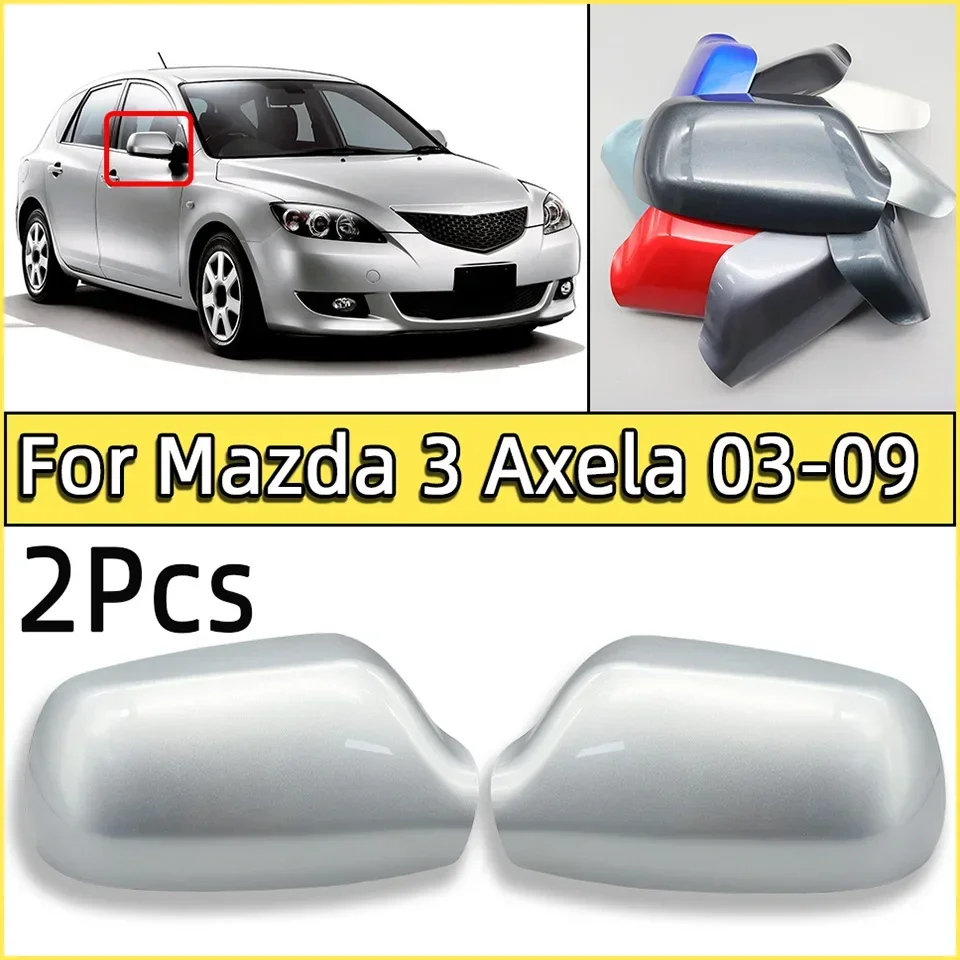 

2Pcs Rearview Mirror Cap Shell Wing Side Mirror Cover Housing For Mazda 3 BK Axela 2003 2004 2005 2006 2007 2008 2009 Painted