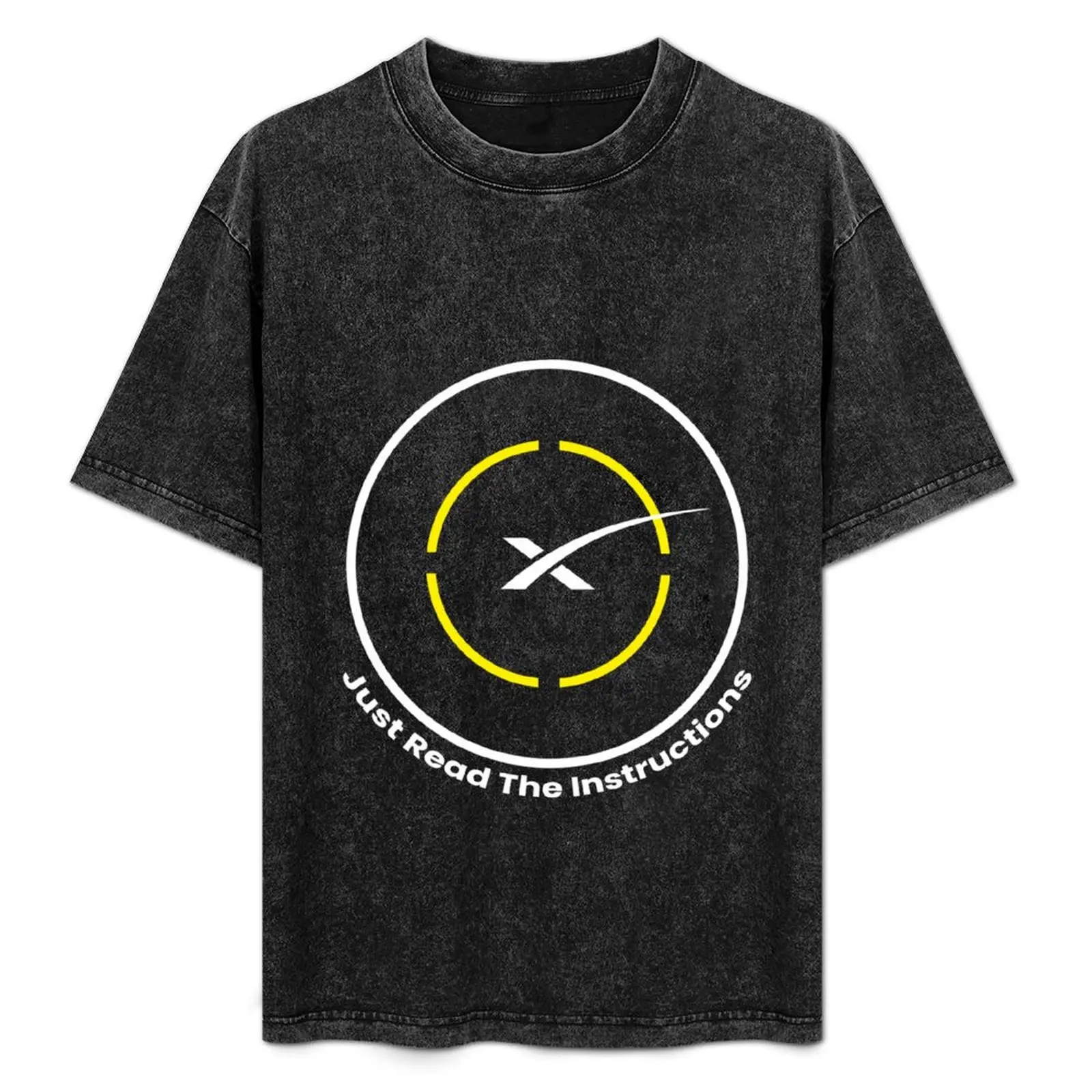 Just Read The Instructions - SpaceX Landing Droneship T-Shirt rapper graphic tees vintage t shirts sports fans t shirts for men