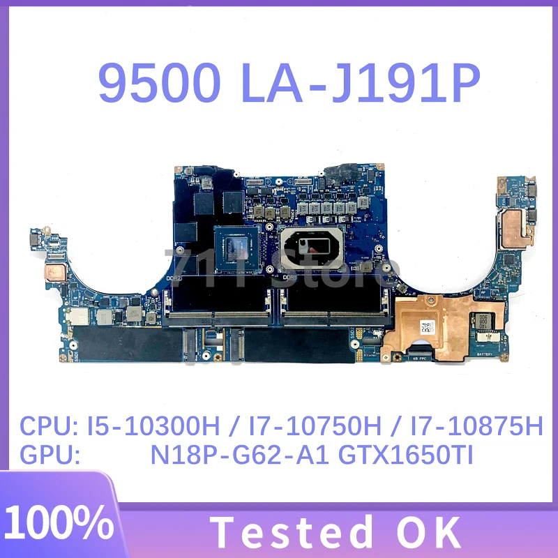 CN-0PC4XF CN-0RHXRG CN-0FX5RH CN-0T1KFX CN-0477DC With I5 / I7 CPU LA-J191P For DELL 9500 Laptop Motherboard GTX1650TI 100% Test