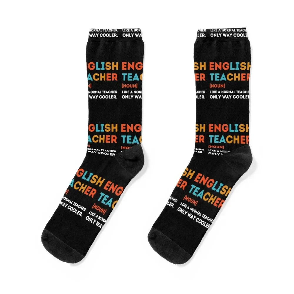 

English Teacher Like a Normal Teacher Only Way Cooler Elementary Teacher Socks colored Crossfit man compression Socks Girl Men's