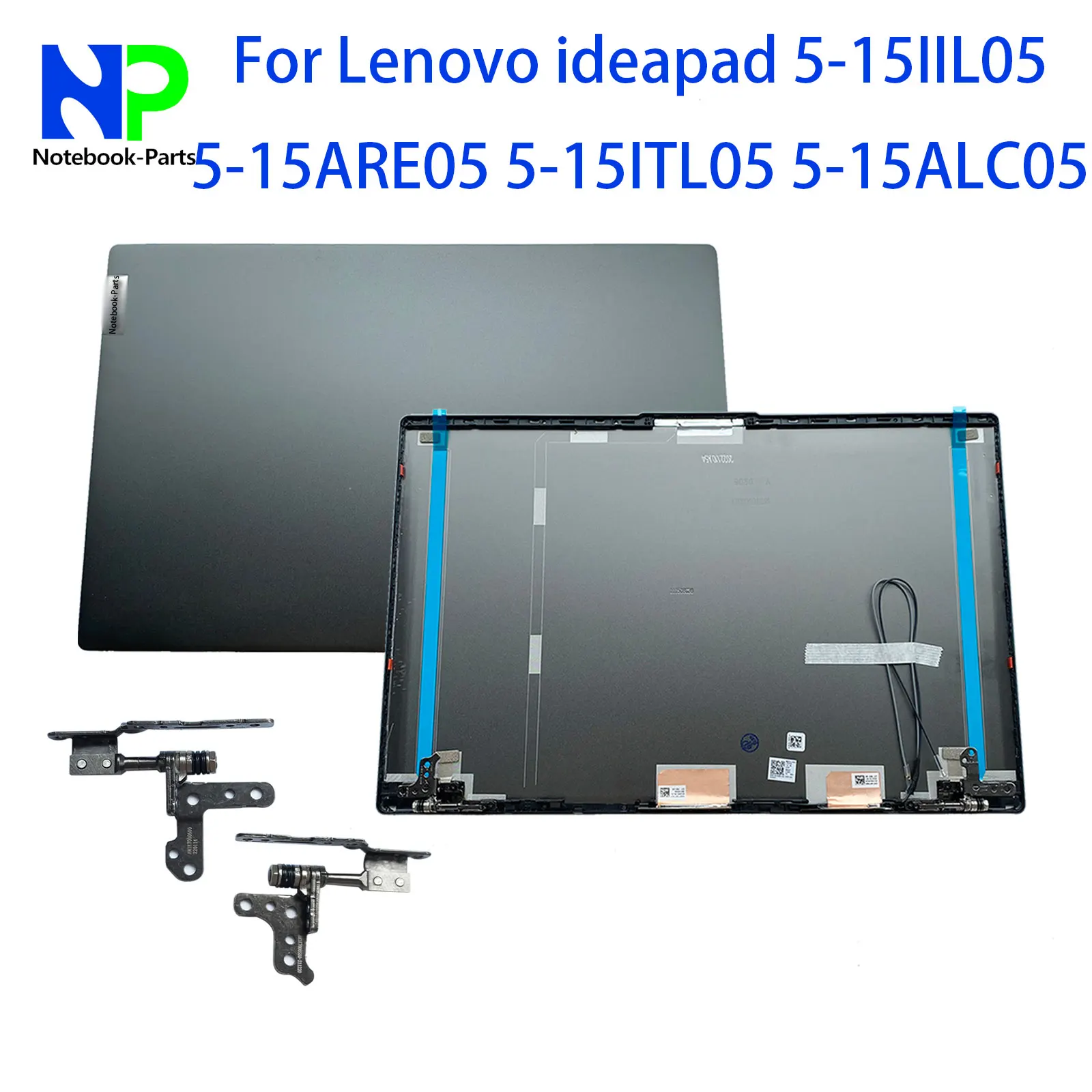 

Новый задний чехол для Lenovo ideapad 5-15IIL05 5-15ARE05 5-15ITL05 5-15ALC05, задняя крышка ЖК-дисплея с петлями, антенна, серый 5CB0X56073