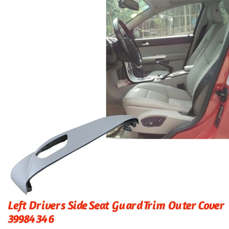 A11F-Left Drivers Side Seat Guard Trim Cover 39984346 For Volvo S40 MK2 V50 2004-2012 Car Seat Adjust Panel Outer Cover