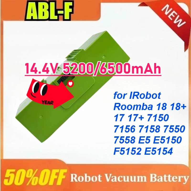

ABL-F 14.4V 5200/6500mAh Vacuum Cleaner Battery for IRobot Roomba I8 I8+ I7 I7+ 7150 7156 7158 7550 7558 E5 E5150 E5152 E5154