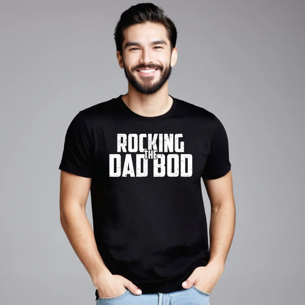 Mens Rocking The Dad Bod All Cotton Tshirts Gift Idea Short Sleeve Printing Tees Newest Labor Day Round Neck T-Shirt Slogan
