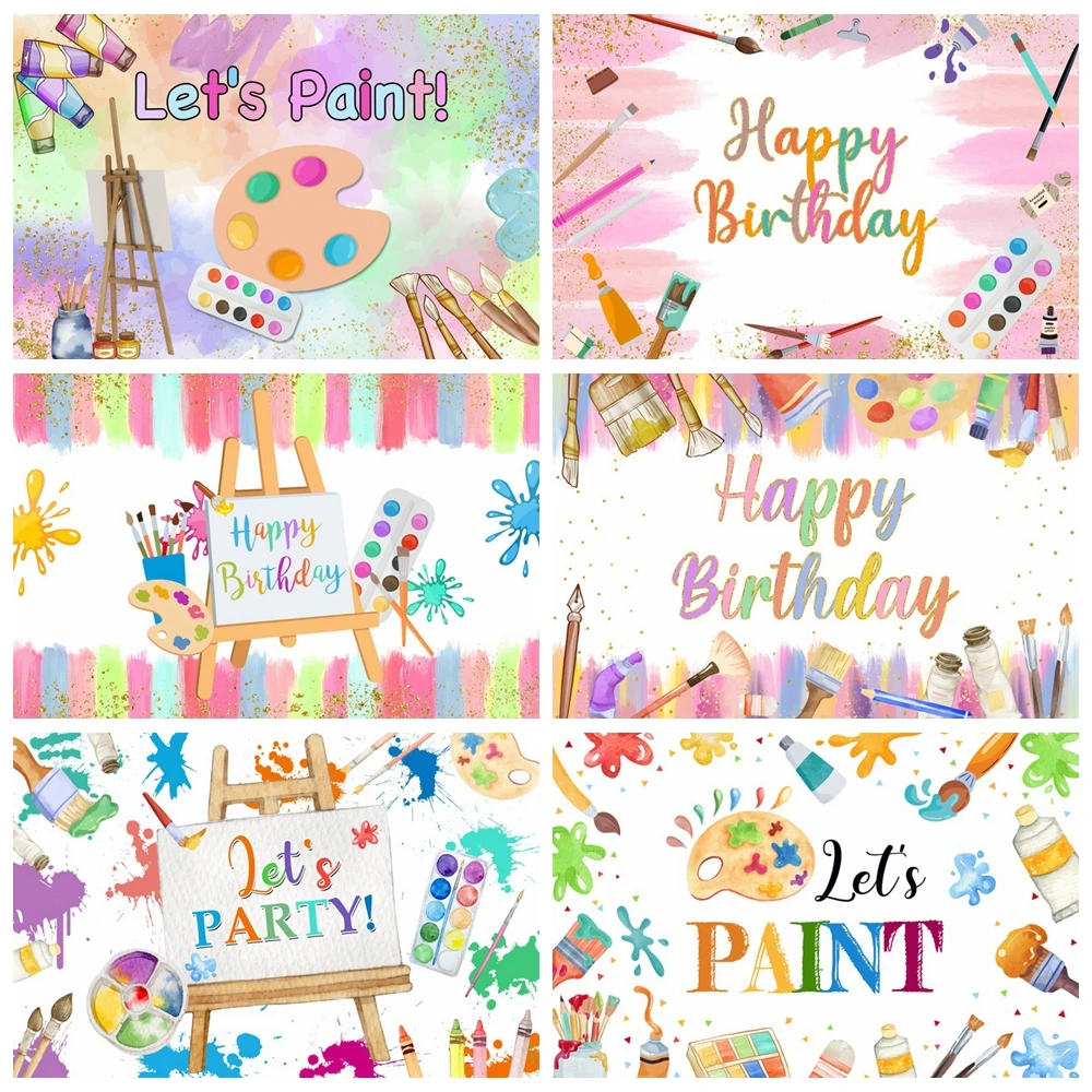 

Let's Paint Happy Birthday Photography Backdrop Color Canvas Paint Brush Kids Birthday Party Decor Cake Smash Photo Background