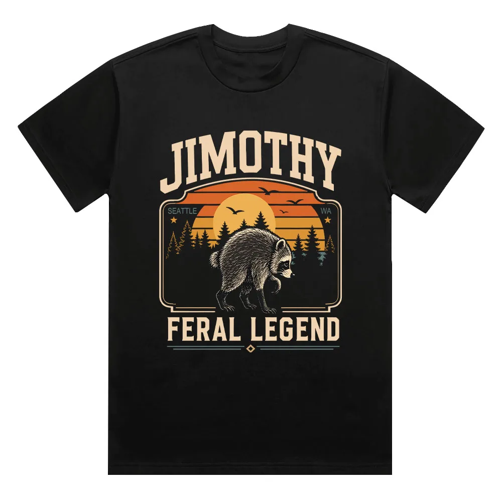 Comfort Retro Jimothy Raccoon T Shirt Funny Seattle Meme Legend Graphic Print Tee Feral Animal Fahsion Cotton Shortsleeve Unisex
