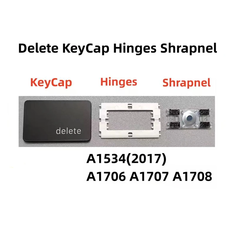 Replacement Individual Delete KeyCap Hinge Shrapnel are Applicable for MacBook Pro Model A1534(2017) A1707 A1706 A1708 Keyboard