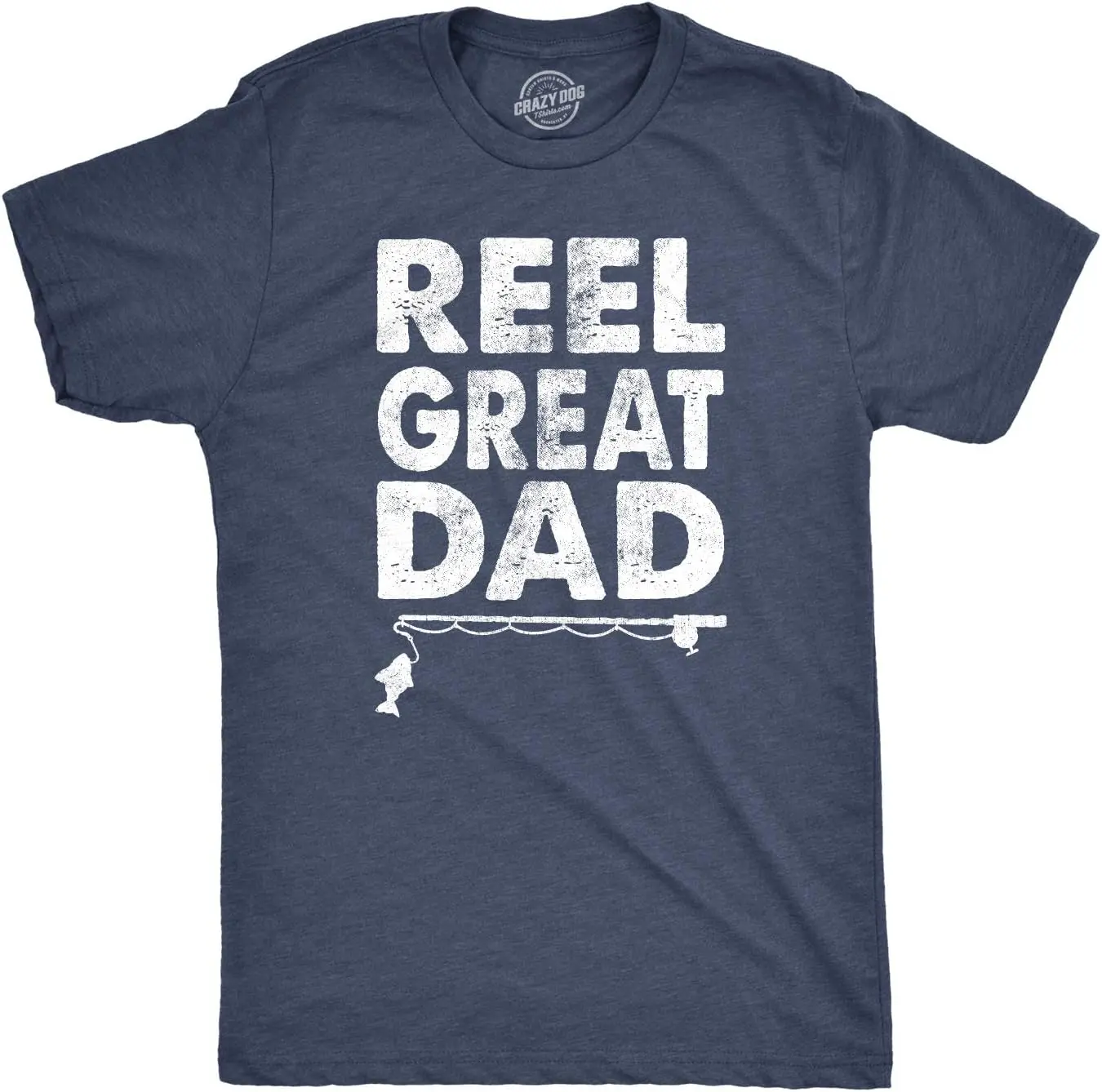 Crazy Dog Dad Fishing Shirts Funny Father's Day Reel Cool Dad Papa Grandpa Tees