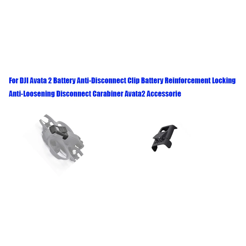 For DJI Avata 2 Battery Anti-Disconnect Clip Battery Reinforcement Locking Anti-Loosening Disconnect Carabiner Avata2 Accessorie
