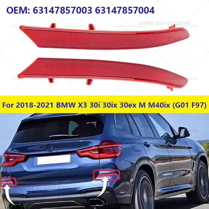 For 2018-2021 BMW X3 30i 30ix 30ex M M40ix (G01 F97)  Rear Bumper Reflector Light Brake Lamp 63147857003 63147857004