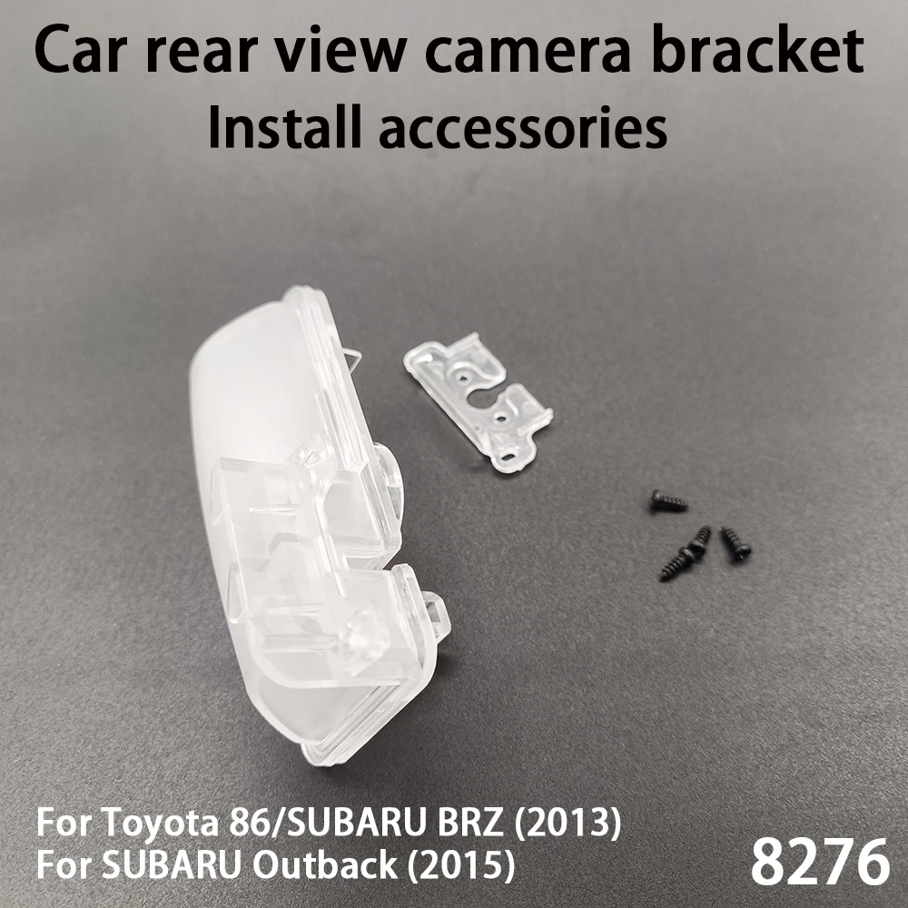 Car Rear View Camera Bracket For Toyota 86 SUBARU BRZ 2013 Outback 2015 Install Accessories 8276