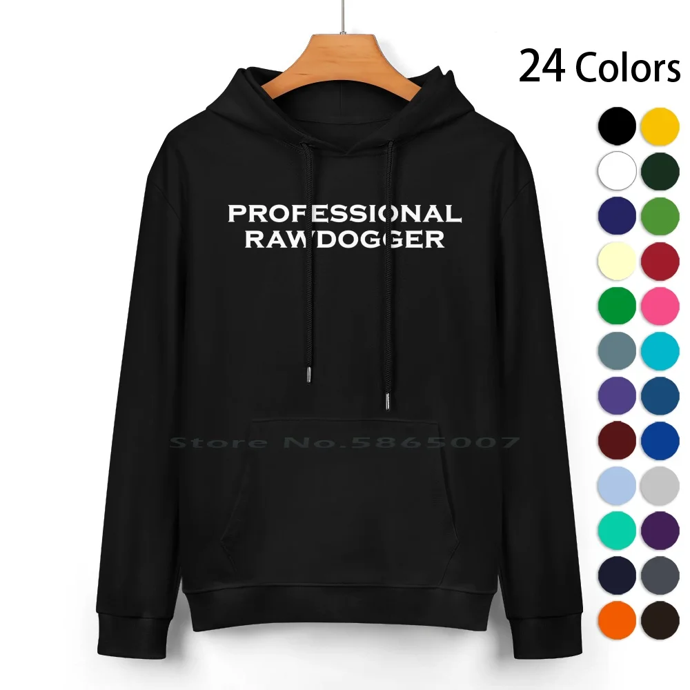 

Professional Rawdogger Pure Cotton Hoodie Sweater 24 Colors Jidion Dogger Homosexual Professional Rawdogger 100% Cotton Hooded