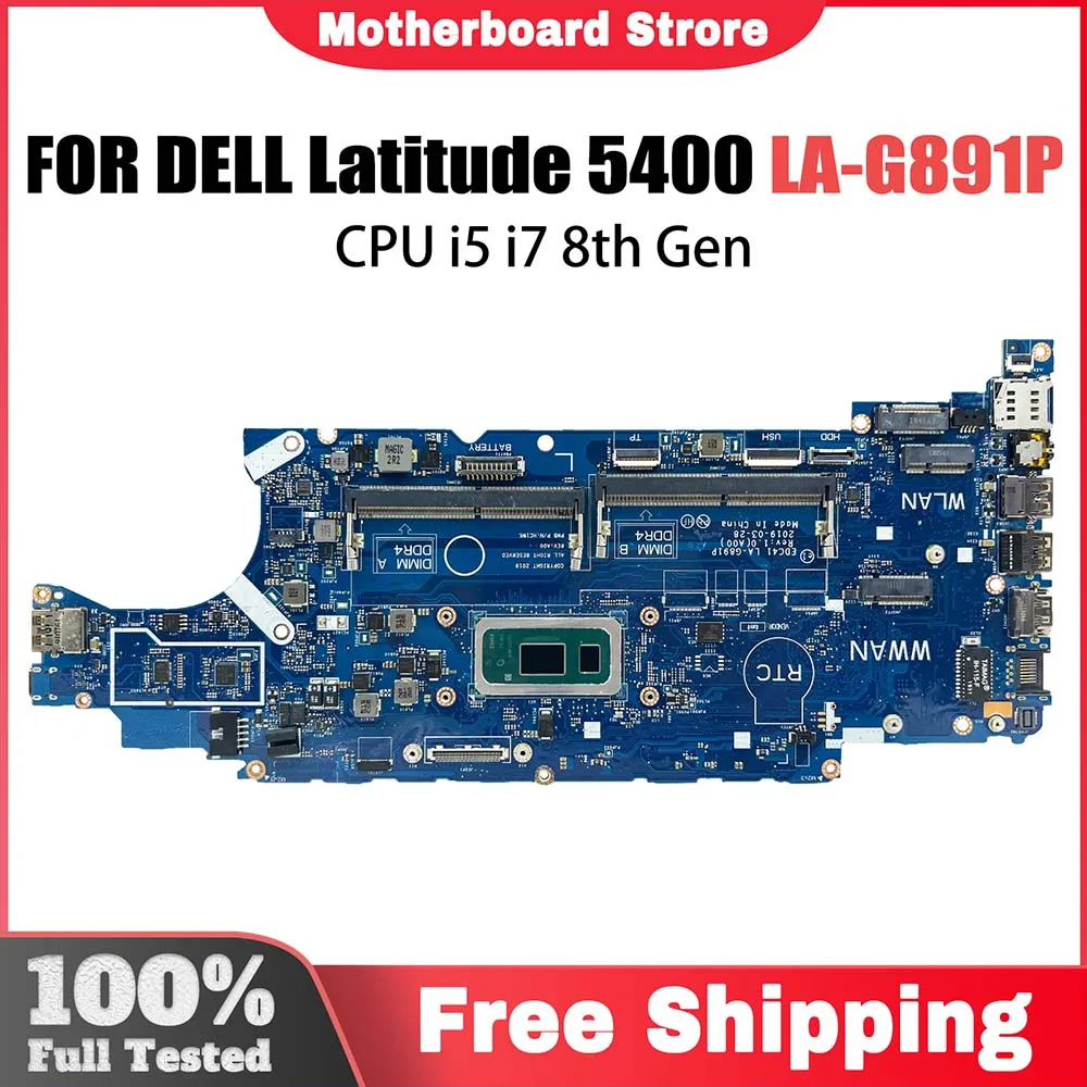 Notebook Mainboard For DELL Latitude 5400 052T0R 03WM4C 01D4XP LA-G891P Laptop Motherboard with CPU i5 i7 8th Gen Systemboard