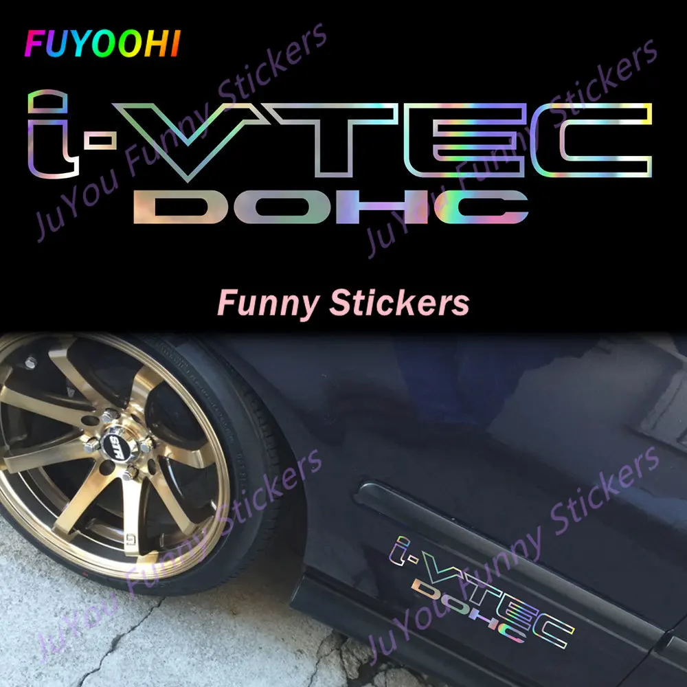 FUYOOHI Funny Stickers Exterior Accessories I-vtec Dohc Holographic Oil Slick Chome Windshield Sticker for JDM Mugen Decal