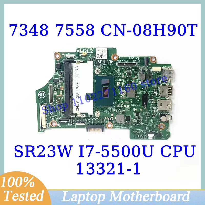 

CN-08H90T 08H90T 8H90T For DELL 7348 7352 7558 W/SR23W I7-5500U CPU Mainboard 13321-1 Laptop Motherboard 100% Fully Working Well