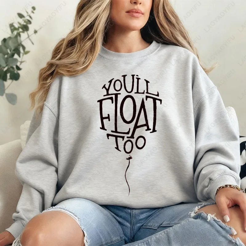 Presentes de filmes de terror |   Você vai flutuar demais suéter jumpers masculino e feminino suéteres estéticos TV citação clássica estampa com capuz manga comprida