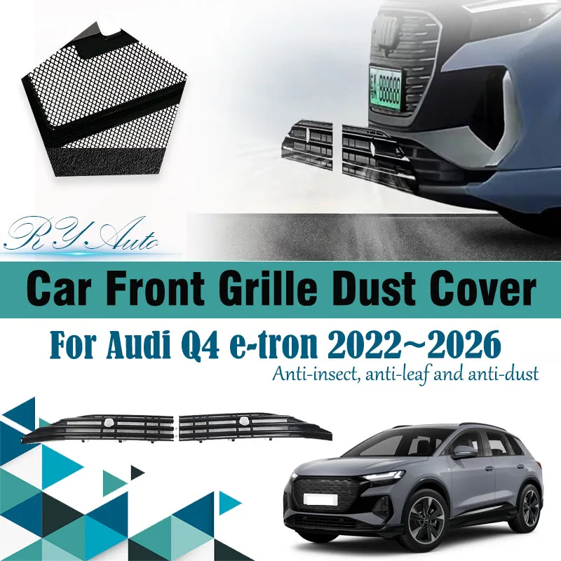

Автомобильная решетка для Audi Q4 e-tron F4 2022 2023 2024 2025 2026, противопыльная накладка на воздухозаборник, сетка от насекомых, решетка от пыли, автоаксессуары