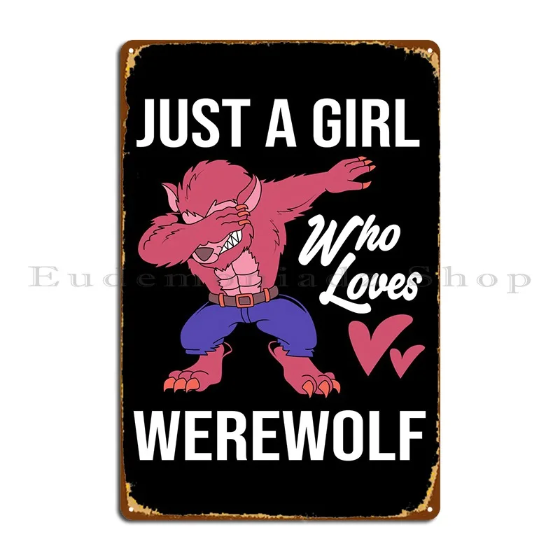 Just A Girl Werewolf Metal Sign Designer Garage Mural Wall Decor Wall Mural Tin Sign Poster