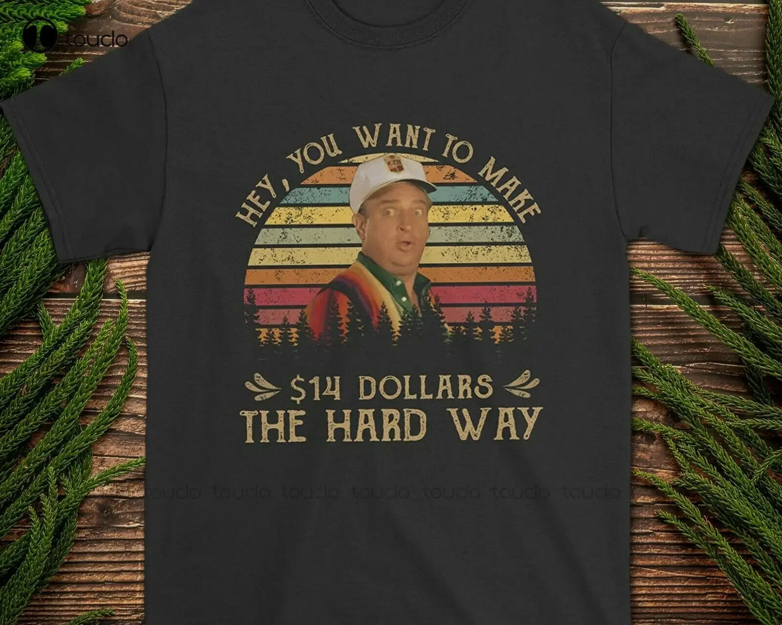 New Hey You Want To Make 14 Dollars Caddyshack Al Czervik Vintage T-Shirt s-5xl Cotton Tee Shirt