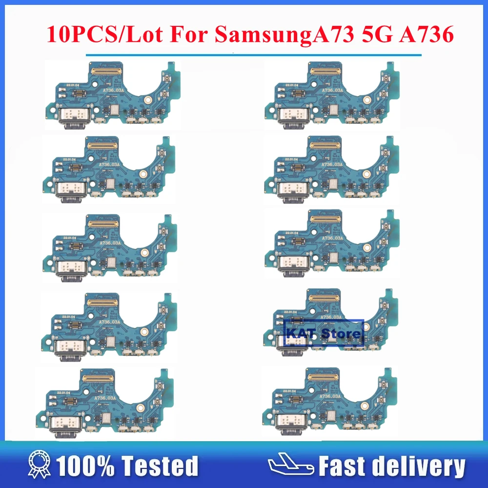 10PCS/Lot For Samsung Galaxy A73 5G A736 2022 USB Connector Dock Charger Charging Port PCB Board Flex Cable Replacement