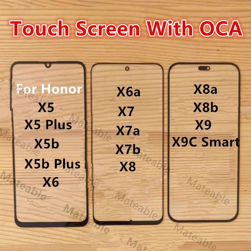 Touch Screen For Huawei Honor X5 X6 X6a X7 X7a X7b X8 X8a X9 X8b Front Panel LCD Display Out Glass Repair Replace Parts + OCA