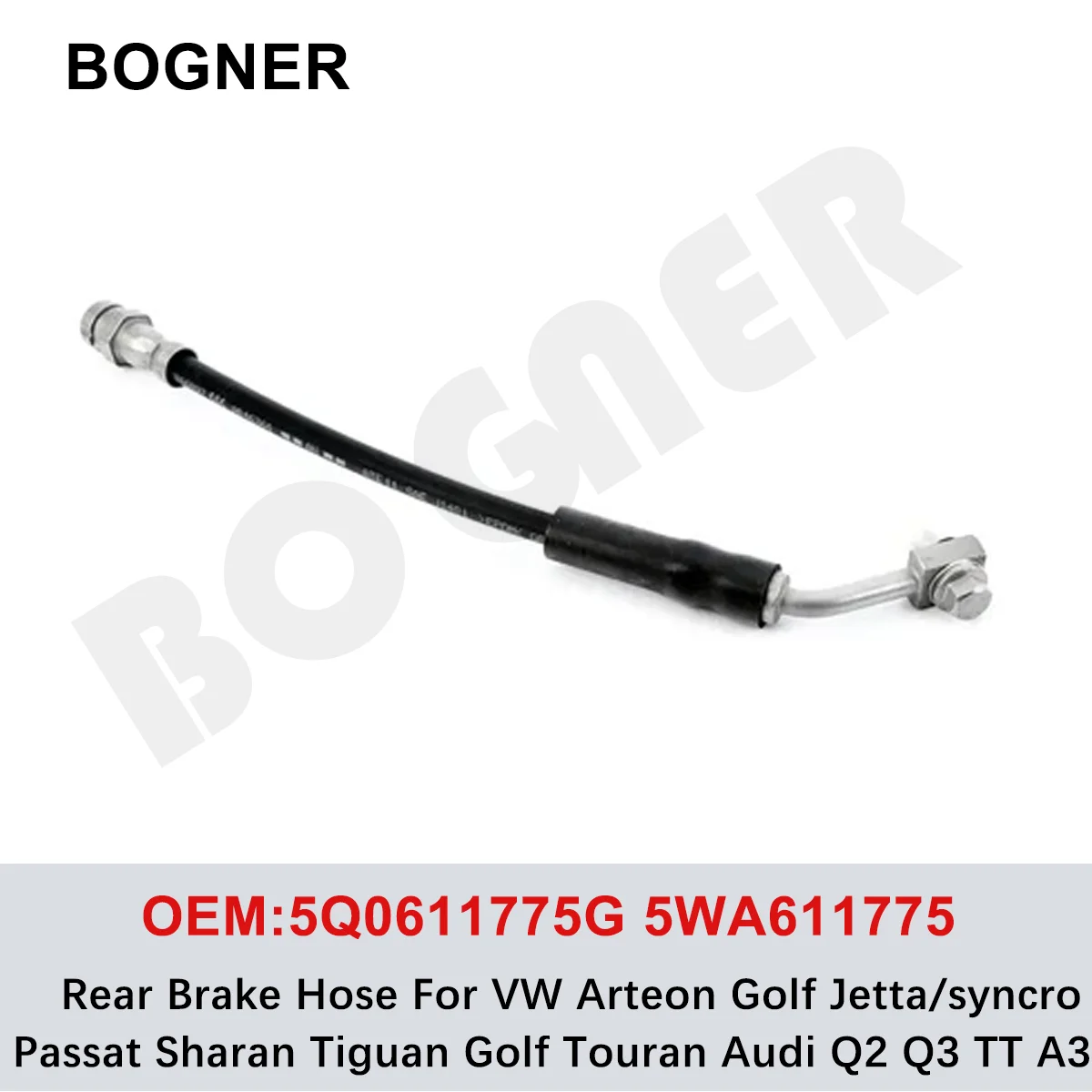 5Q0611775G 5WA611775 Brand New Rear Brake Hose For VW Arteon Golf Jetta/syncro Passat Sharan Tiguan Golf Touran Audi Q2 Q3 TT A3