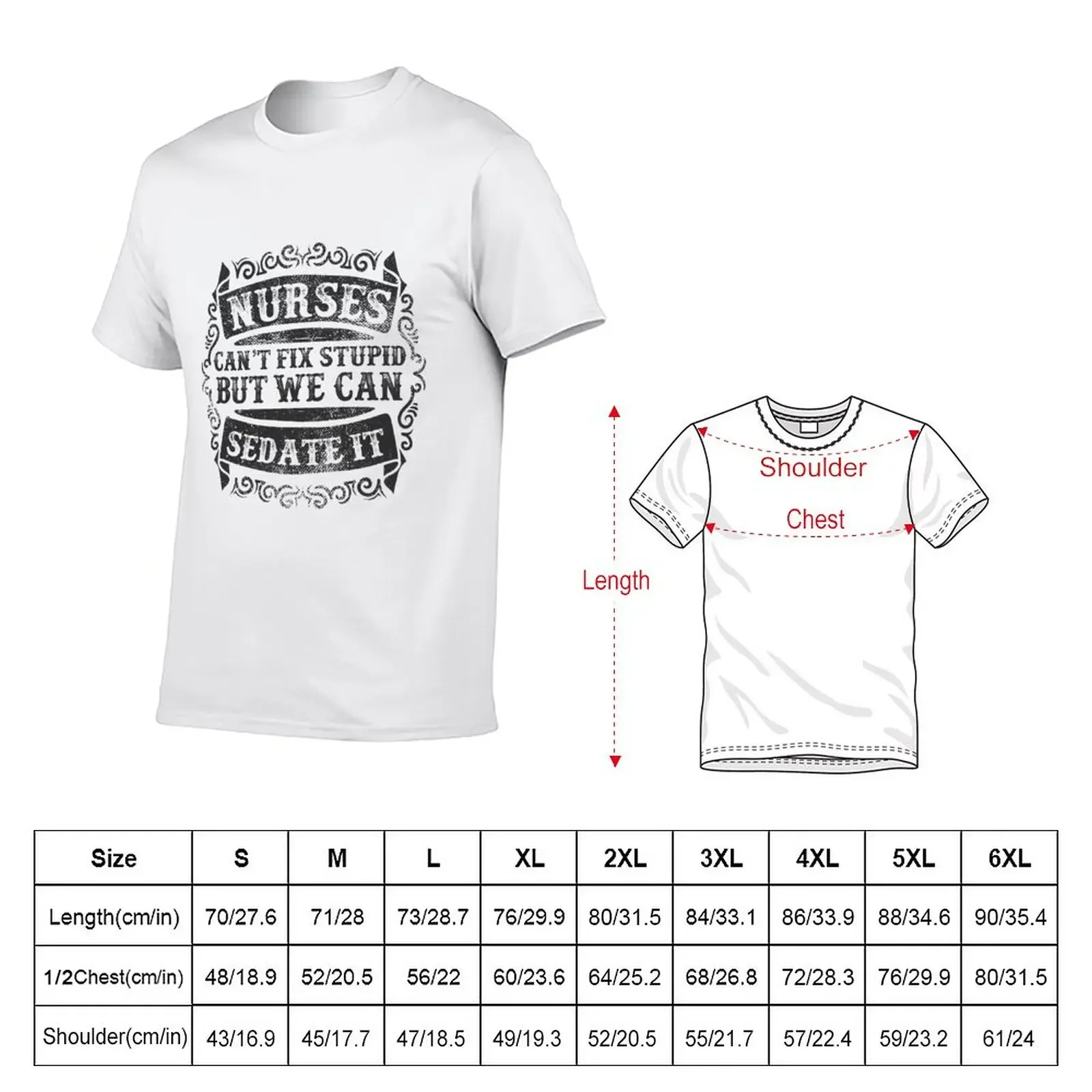 New Nurses can't fix stupid but we can sedate it Typography Gift for Nurses T-Shirt baggy shirts graphics workout shirts for men